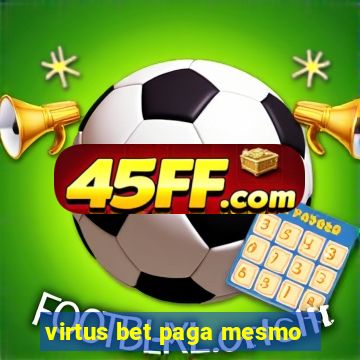 virtus bet paga mesmo